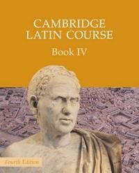 Cambridge Latin Course Book 4 Student'S Book 4th Edition Av Cambridge School Classics Project
