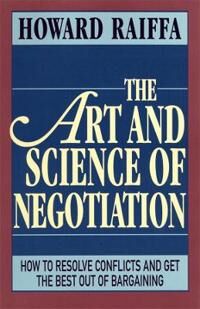 The Art And Science Of Negotiation Av Howard Raiffa