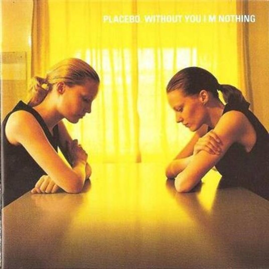 Placebo Without You I'M Nothing CD Placebo Without You I'M Nothing CD