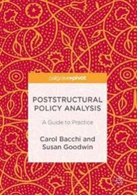 Bacchi Carol Poststructural Policy Analysis