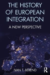 Berend Ivan T. The History of European Integration