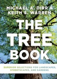 Dirr Michael Tree Book: Superior Selections for Landscapes Streetscapes and Gardens