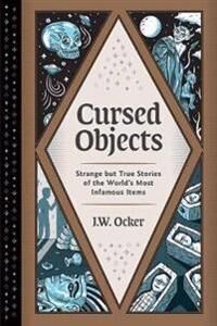 Cursed Objects Av J. W. Ocker Cursed Objects Av J. W. Ocker