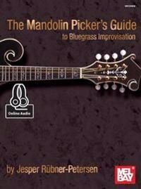 Mandolin Picker'S Guide To Bluegrass Improvisation Av Jesper Rubner-Peterson Mandolin Picker'S Guide To Bluegrass Improvisation Av Jesper Rubner-Peterson