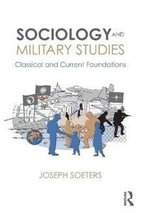 Soeters Joseph Sociology and Military Studies