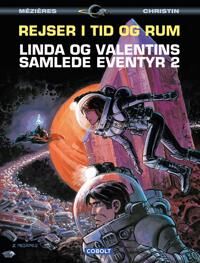 Mézières Pierre Christin og Jean-Claude Linda og Valentins samlede eventyr 2: Rejser i tid og rum Mézières Pierre Christin og Jean-Claude Linda og Valentins samlede eventyr 2: Rejser i tid og rum