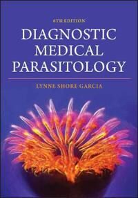 Garcia LS Diagnostic Medical Parasitology Sixth Edition