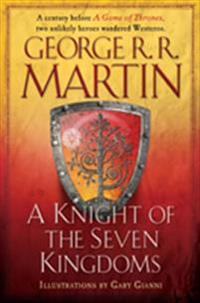 Martin George R. R. A Knight of the Seven Kingdoms Martin George R. R. A Knight of the Seven Kingdoms