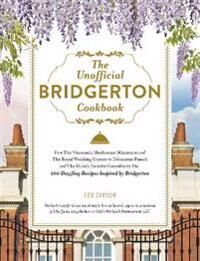 The Unofficial Bridgerton Cookbook Av Lex Taylor