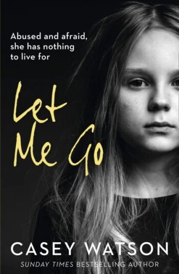 Let Me Go Av Casey Watson