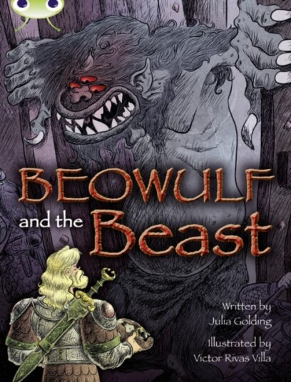 Bug Club Independent Fiction Year 4 Grey A Beowulf And The Beast Av Julia Golding Bug Club Independent Fiction Year 4 Grey A Beowulf And The Beast Av Julia Golding