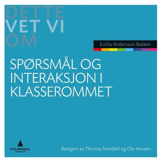 Spørsmål Og Interaksjon I Klasserommet Av Emilia Andersson-Bakken