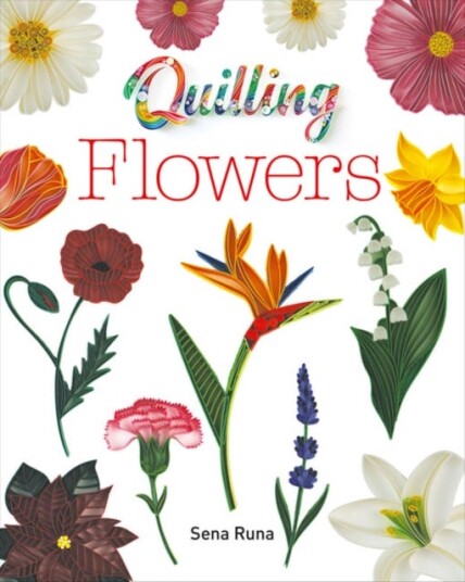Quilling Flowers Av Sena Runa