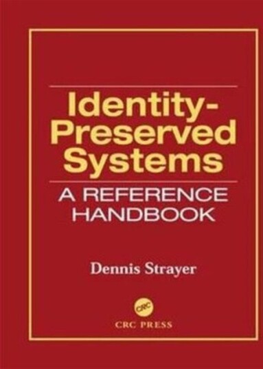 IdentityPreserved Systems A Reference Handbook