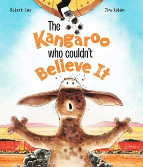 The Kangaroo Who Couldn't Believe It The Kangaroo Who Couldn't Believe It