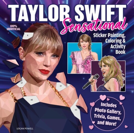 Taylor Swift Sensational Sticker Painting, Coloring & Activity Book Taylor Swift Sensational Sticker Painting, Coloring & Activity Book