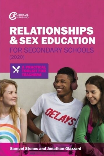 Relationships and Sex Education for Secondary Schools 2020 Relationships and Sex Education for Secondary Schools 2020