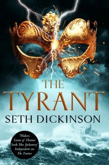 The Tyrant Av Seth Dickinson