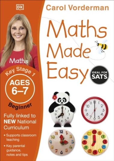 Maths Made Easy: Beginner, Ages 67 (Key Stage 1)  Supports the National Curriculum, Maths Exercise Book