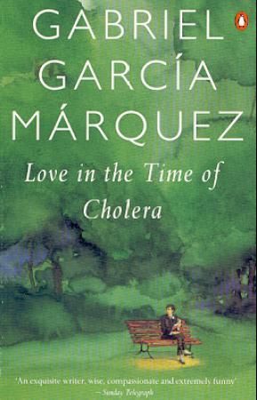 Love in the Time of Cholera Love in the Time of Cholera
