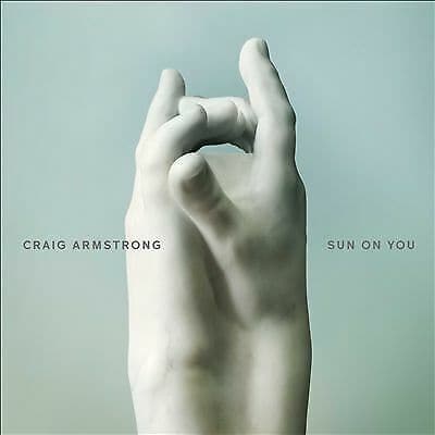 MediaTronixs Craig Armstrong : Sun On You CD (2018) Pre-Owned