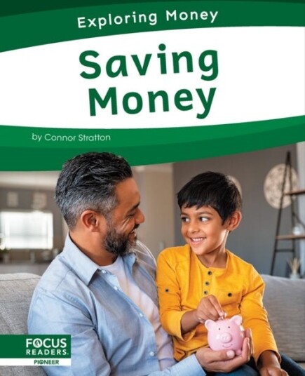 Exploring Money: Saving Money Av Connor Stratton
