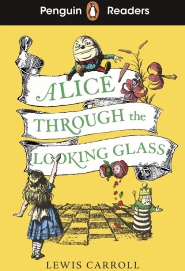 Penguin Readers Level 3: Alice Through the Looking Glass