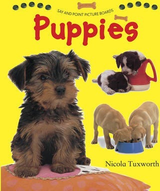 Say and Point Picture Boards: Puppies Say and Point Picture Boards: Puppies