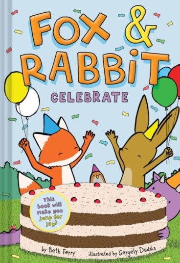 Fox & Rabbit Celebrate (Fox & Rabbit Book #3) Av Beth Ferry