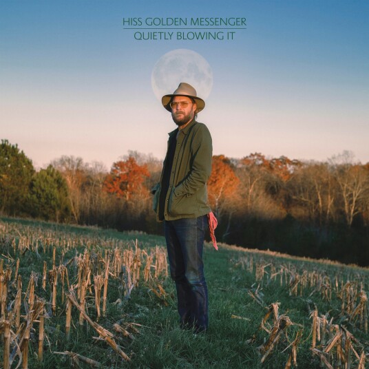 Hiss Golden Messenger Quietly Blowing It LP/Vinyl Hiss Golden Messenger Quietly Blowing It LP/Vinyl