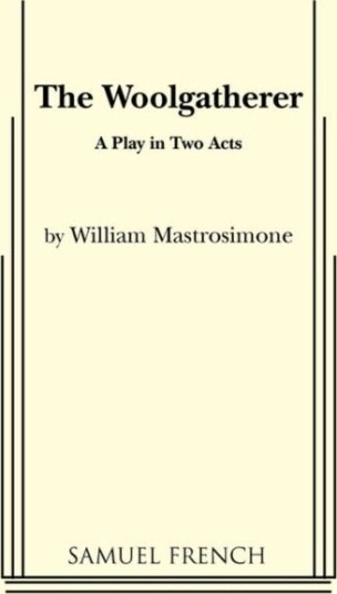 The Woolgatherer Av William Mastrosimone