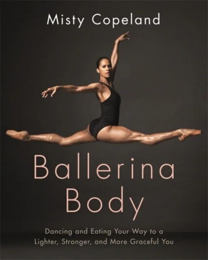 Ballerina Body Av Misty Copeland