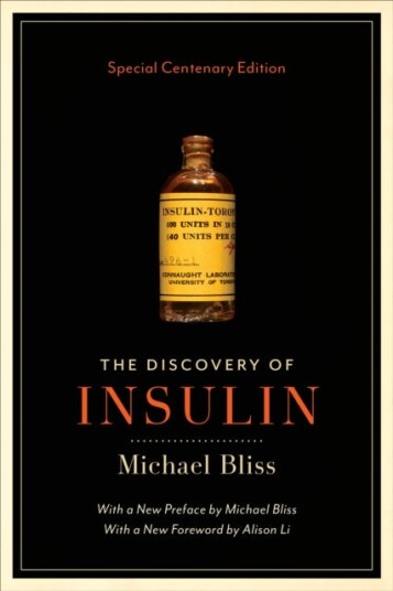 The Discovery Of Insulin Av Michael Bliss The Discovery Of Insulin Av Michael Bliss