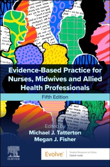 Evidence Based Practice for Nurses Midwives and Allied Health Professionals