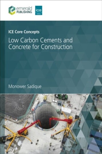 ICE Core Concepts Low Carbon Cements and Concrete for Construction