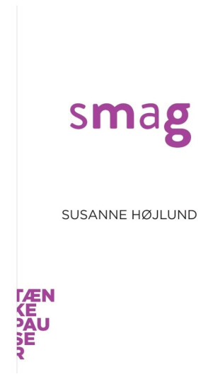Smag | Susanne Højlund Pedersen | Språk: Dansk