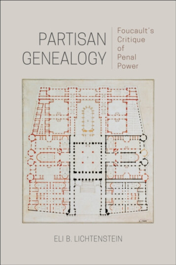 Partisan Genealogy Foucault's Critique of Penal Power Partisan Genealogy Foucault's Critique of Penal Power