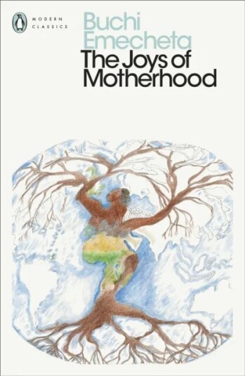 The Joys Of Motherhood Av Buchi Emecheta