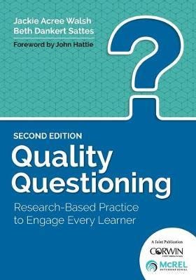 Quality Questioning Av Jackie A. Walsh, Elizabeth D. Sattes