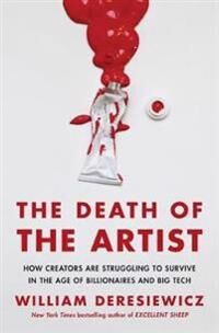 Deresiewicz William The Death of the Artist