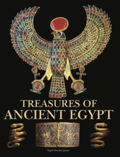 Treasures of Ancient Egypt Treasures of Ancient Egypt
