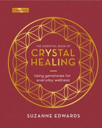 The Essential Book Of Crystal Healing Av Suzanne Edwards