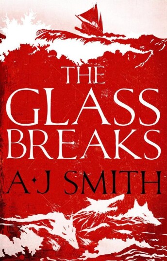 The Glass Breaks Av A.J. Smith