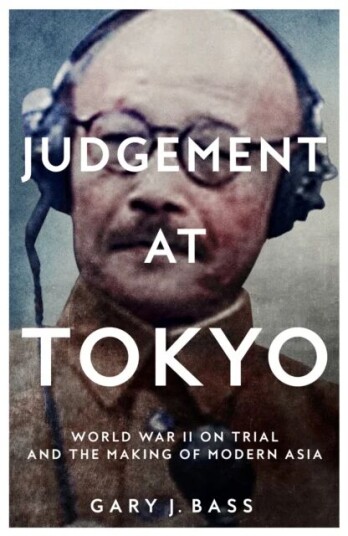 Judgement At Tokyo Av Gary J. Bass