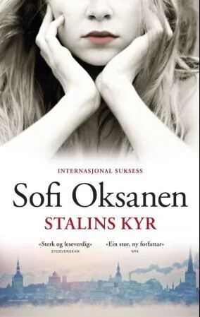 Stalins kyr av Sofi Oksanen