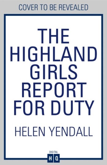 The Highland Girls Report for Duty The Highland Girls Report for Duty