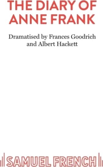 The Diary Of A Young Girl Av Frances Goodrich, Albert Hackett, Anne Frank