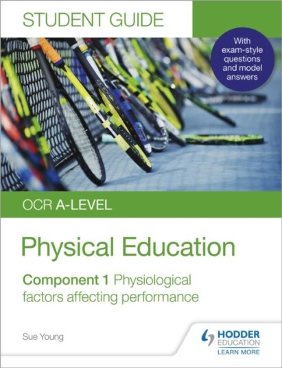 Ocr A-Level Physical Education Student Guide 1: Physiological Factors Affecting Performance Av Sue Young