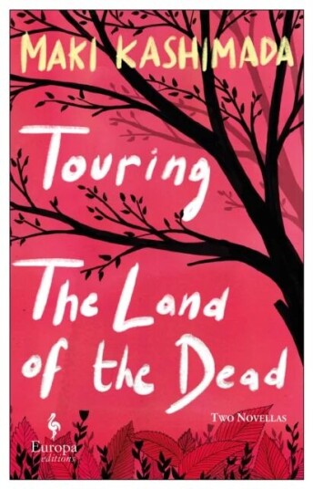 Touring The Land Of The Dead Av Maki Kashimada Touring The Land Of The Dead Av Maki Kashimada