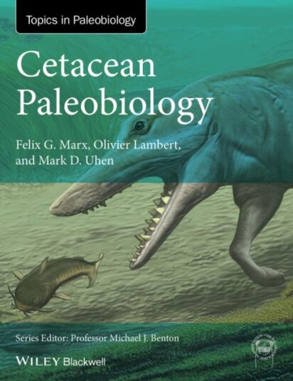 Cetacean Paleobiology Av Felix G. (University Of Otago) Marx, Olivier (Museum National D Histoire Naturelle) Lambert, Mark D. (George Mason University